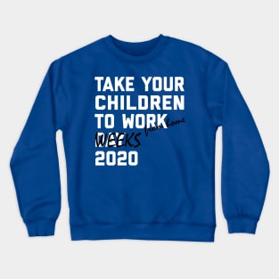 Working from Home Crewneck Sweatshirt